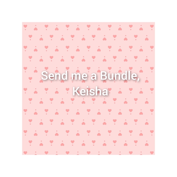 Send me a Bundle, Keisha - Picture 1 of 2